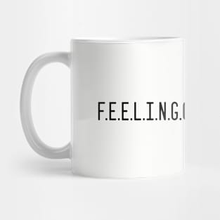 Feeling Called Love, black Mug